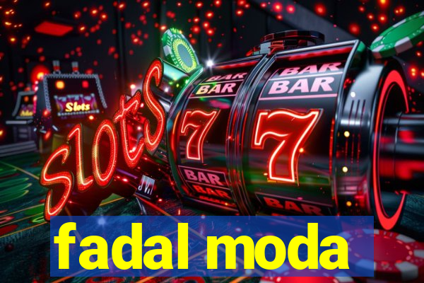 fadal moda